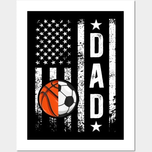 Basketball Soccer Dad Us Flag Soccer Basketball Father Posters and Art